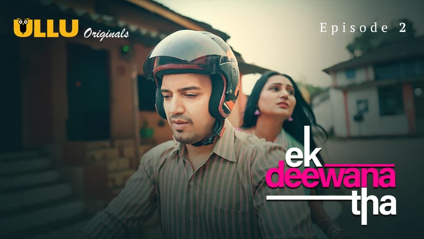 Thumbnail for Ek Deewana Tha - Part 2  - Ek Deewana Tha - Episode 2