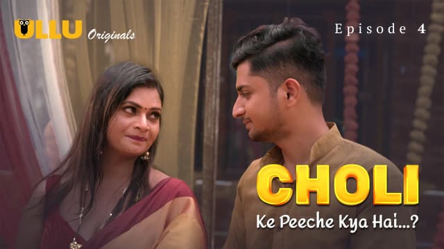Choli Ke Peeche Kya Hai ? - Episode 4