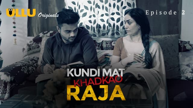 Kundi Mat Khadkao Raja - Episode 2