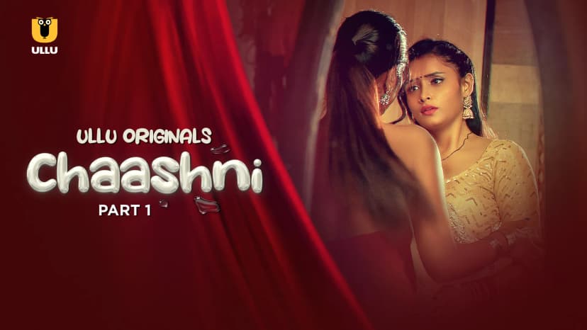Thumbnail for Chaashni - Part 1