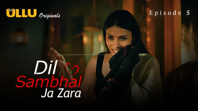 Dil Sambhal Ja Zara - Episode 5