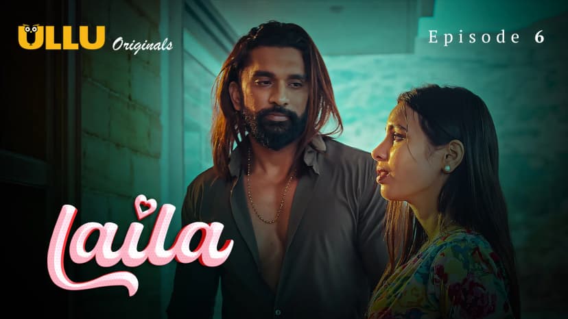 Thumbnail for Laila - Part 2  - Laila - Episode 6