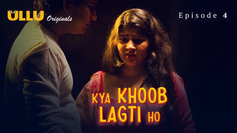 Thumbnail for Kya Khoob Lagti Ho - Part 2 - Kya Khoob Lagti Ho - Episode 4