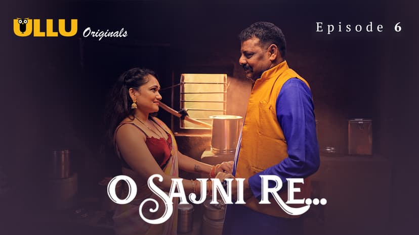 Thumbnail for O Sajni Re - Part 2 - O Sajni Re - Episode 6