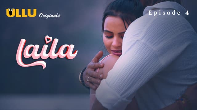 Laila - Episode 4