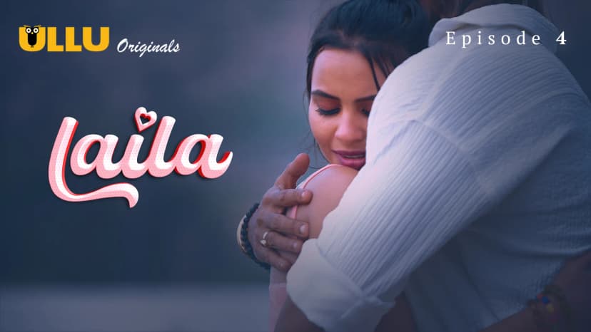 Thumbnail for Laila - Part 2  - Laila - Episode 4