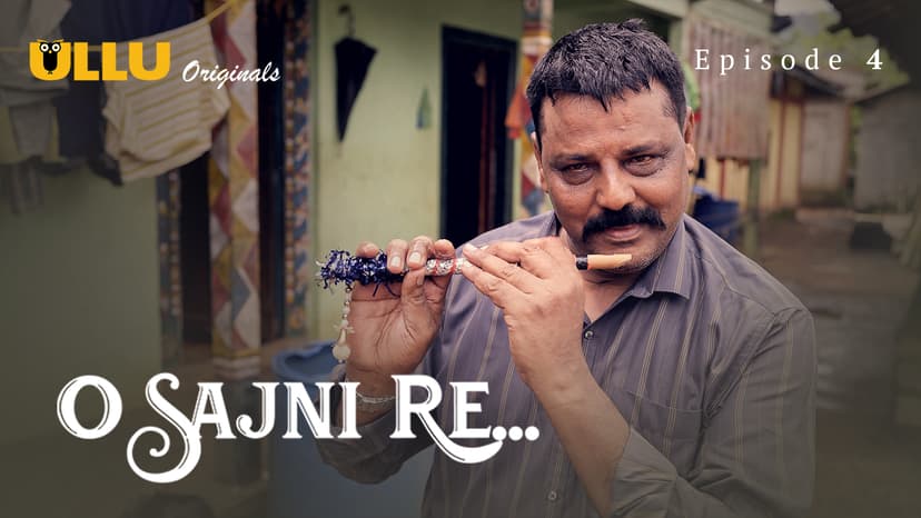 Thumbnail for O Sajni Re - Part 2 - O Sajni Re - Episode 4