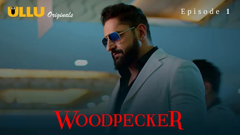 Thumbnail for Woodpecker - Woodpecker : Episode 1