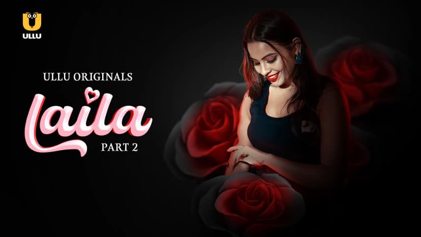Thumbnail for Laila - Part 2 