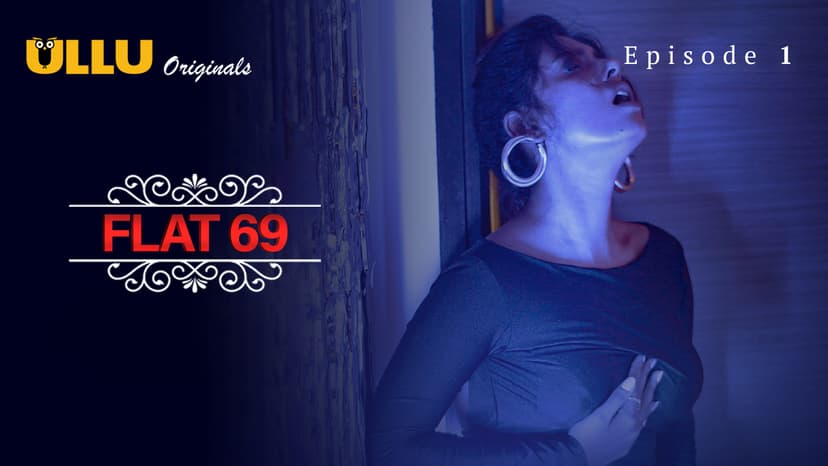 Thumbnail for Flat 69 - Flat 69 - Episode 1