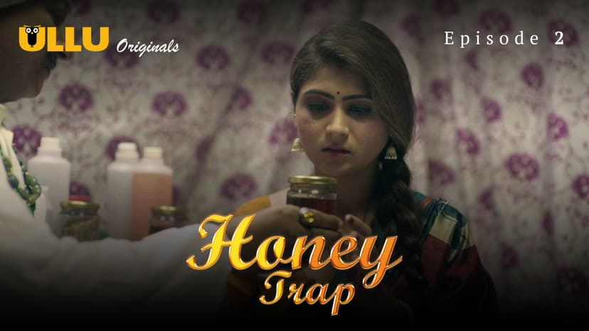 Thumbnail for Honey Trap - Honey Trap - Episode 2