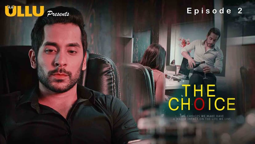 Thumbnail for The Choice - The Choice : Episode 2