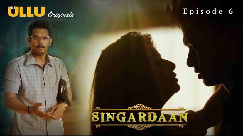 Thumbnail for Singardaan - Singardaan : Episode 6