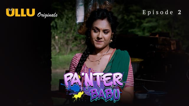 Painter Babu - Episode 2