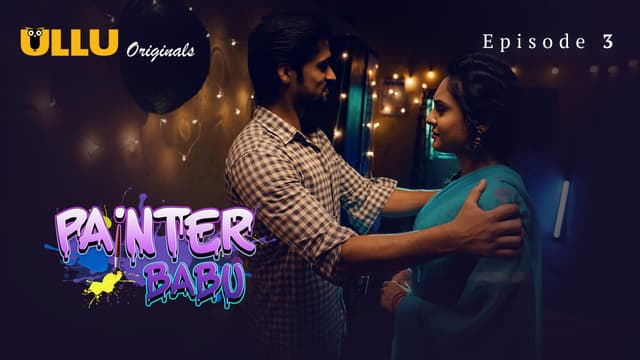 Painter Babu - Episode 3