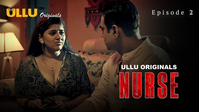 Thumbnail for Nurse - Part 1 - Nurse - Episode 2