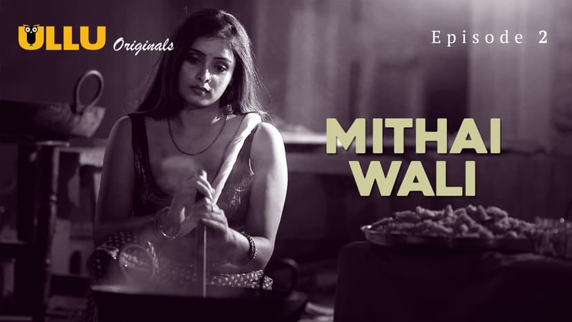 Thumbnail for Mithai Wali - Part 1  - Mithai Wali - Episode 2