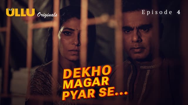 Dekho Magar Pyar Se - Epiosde 4