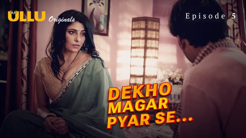 Thumbnail for Dekho Magar Pyar Se - Part 2  - Dekho Magar Pyar Se - Episode 5