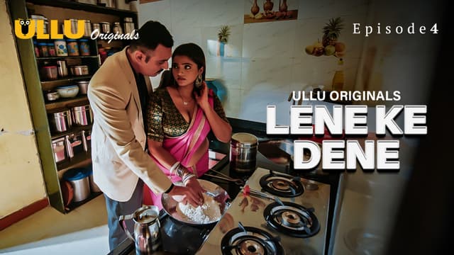 Lene Ke Dene - Episode 4