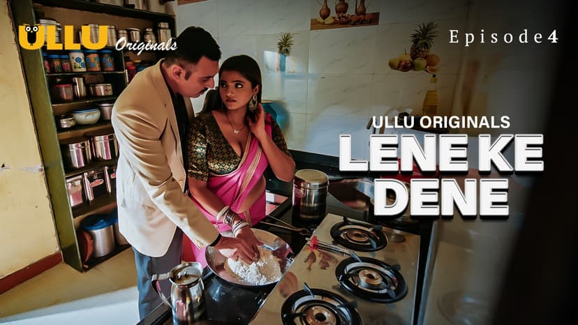 Thumbnail for Lene Ke Dene - Part 1 - Lene Ke Dene - Episode 4