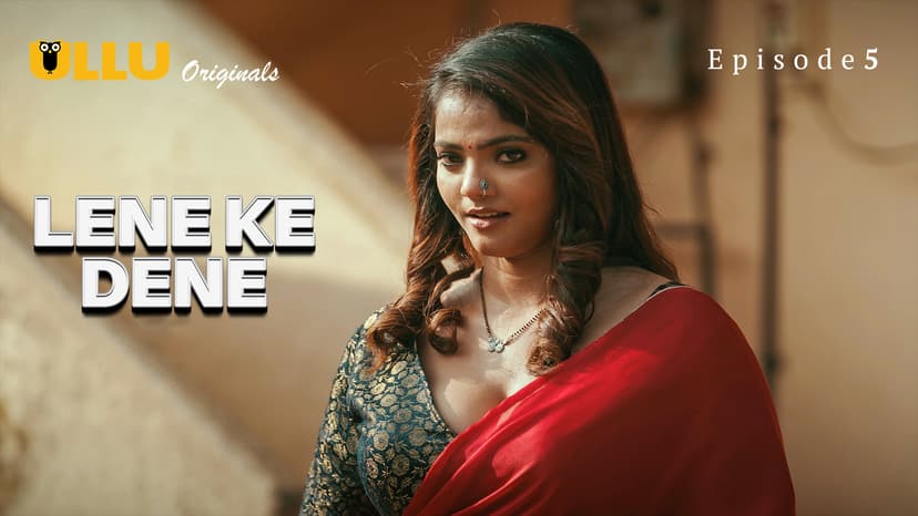 Thumbnail for Lene Ke Dene - Part 2 - Lene Ke Dene - Episode 5