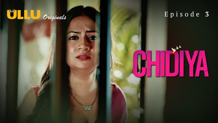 Thumbnail for Chidiya - Part 1 - Chidiya - Episode 3