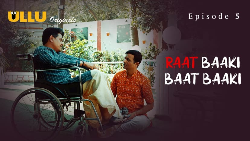 Thumbnail for Raat Baaki Baat Baaki - Part 2 - Raat Baaki Baat Baaki - Episode 5