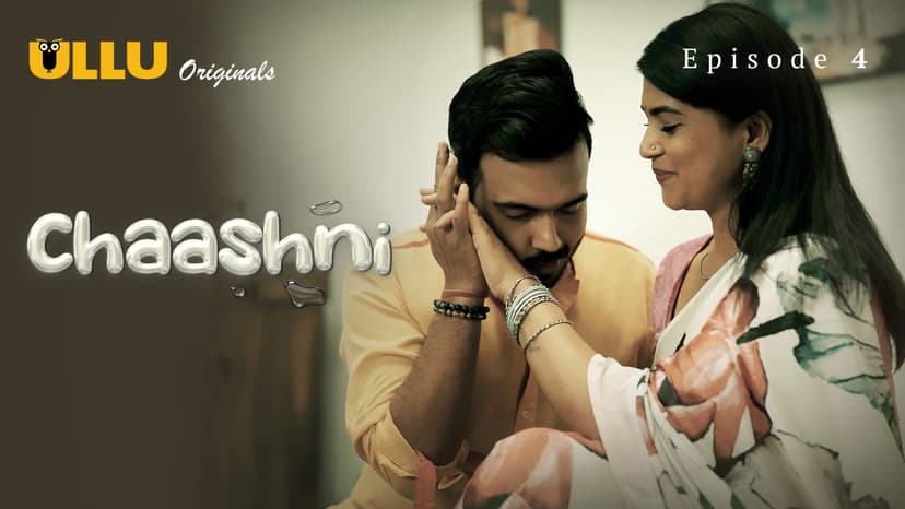 Thumbnail for Chaashni - Part 2 - Chaashni - Episode 4