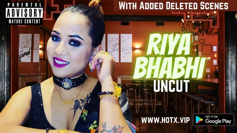 Thumbnail for RIYA BHABHI UNCUT - HOTX