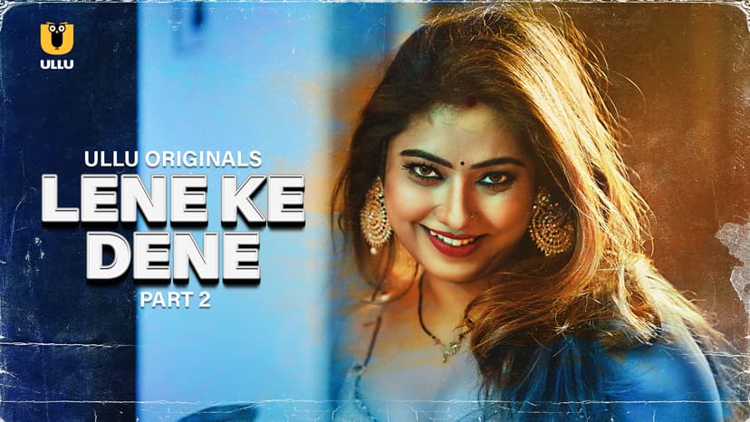Thumbnail for Lene Ke Dene - Part 2