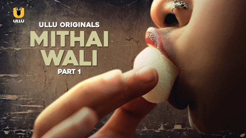 Thumbnail for Mithai Wali - Part 1 